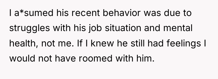 I a*sumed his recent behavior was due to struggles with...