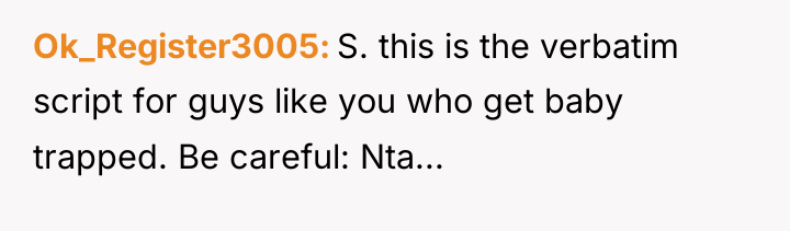 Ok_Register3005 S. this is the verbatim script for guys like...