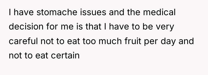 I have stomache issues and the medical decision for me...