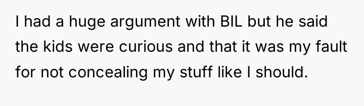 I had a huge argument with BIL but he said...