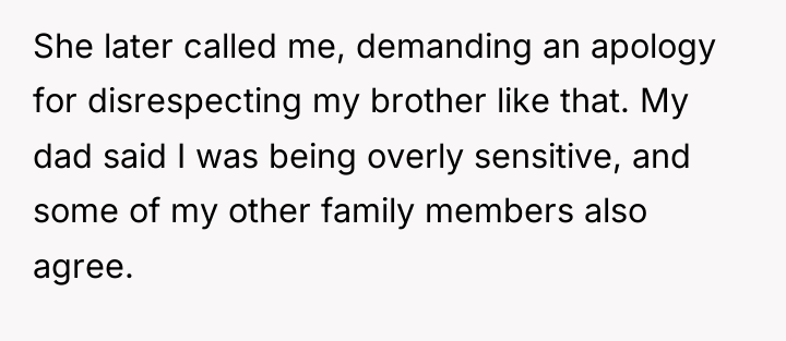 She later called me, demanding an apology for disrespecting my...