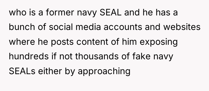 who is a former navy SEAL and he has a...