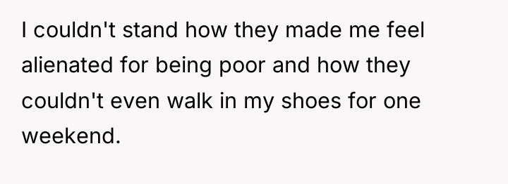 I couldn't stand how they made me feel alienated for...