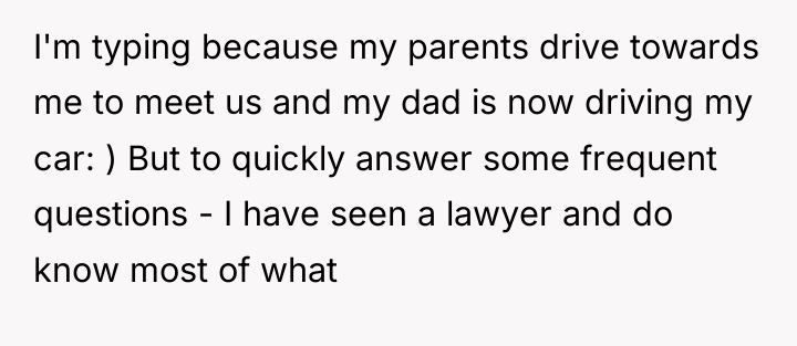 I'm typing because my parents drive towards me to meet...