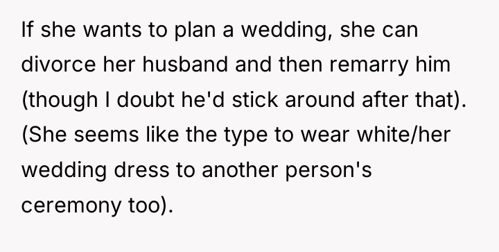 If she wants to plan a wedding, she can divorce...