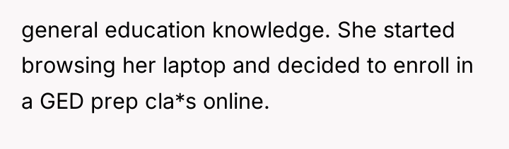 general education knowledge. She started browsing her laptop and decided...