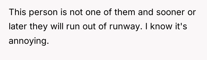 This person is not one of them and sooner or...