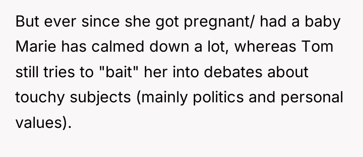 But ever since she got pregnant/ had a baby Marie...