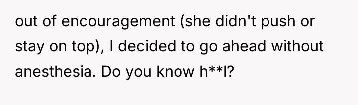 out of encouragement (she didn't push or stay on top),...