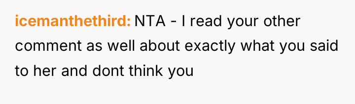 icemanthethird NTA - I read your other comment as well...