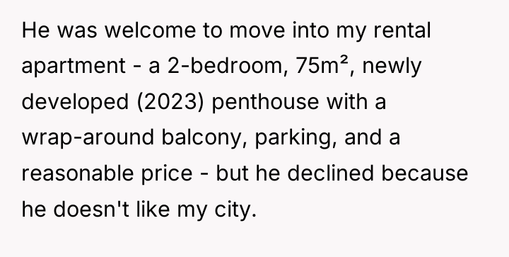 He was welcome to move into my rental apartment -...