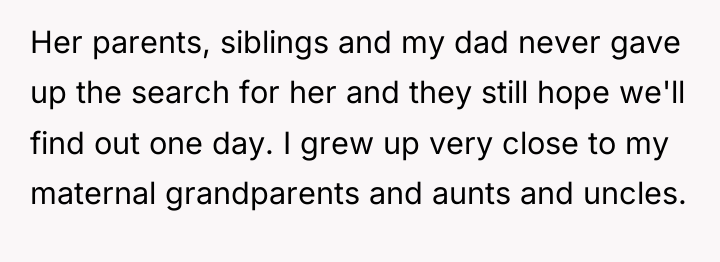 Her parents, siblings and my dad never gave up the...