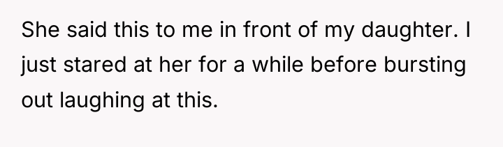 She said this to me in front of my daughter....