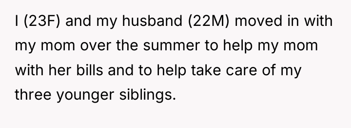 I (23F) and my husband (22M) moved in with my...