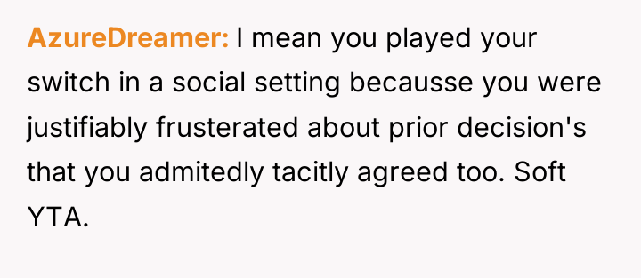 AzureDreamer I mean you played your switch in a social...