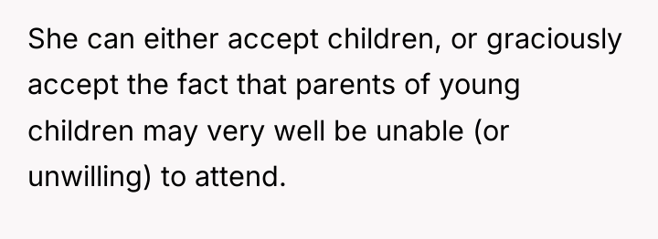 She can either accept children, or graciously accept the fact...