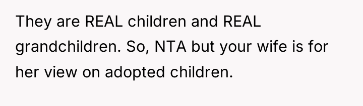 They are REAL children and REAL grandchildren. So, NTA but...