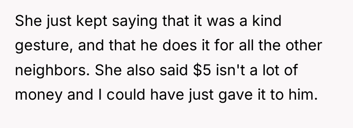 She just kept saying that it was a kind gesture,...
