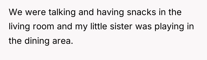We were talking and having snacks in the living room...