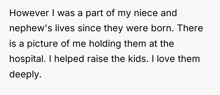 However I was a part of my niece and nephew's...