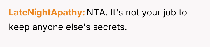 LateNightApathy NTA. It's not your job to keep anyone else's...