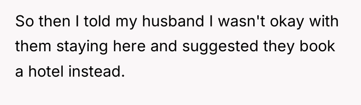 So then I told my husband I wasn't okay with...