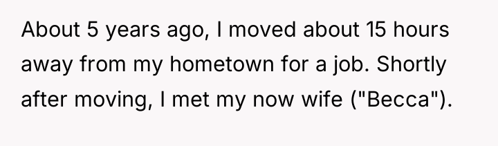 About 5 years ago, I moved about 15 hours away...
