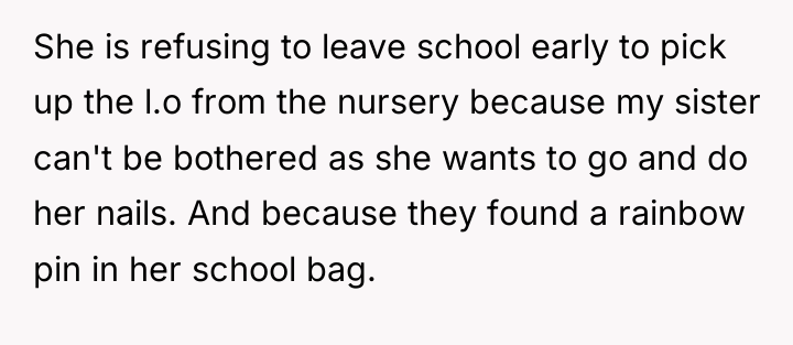 She is refusing to leave school early to pick up...