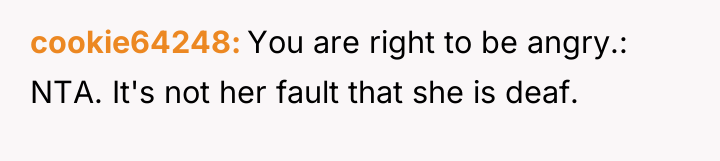 cookie64248 You are right to be angry.: NTA. It's not...