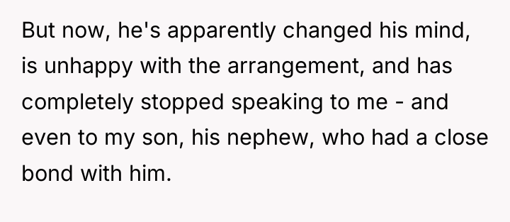 But now, he's apparently changed his mind, is unhappy with...