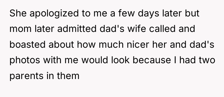 She apologized to me a few days later but mom...