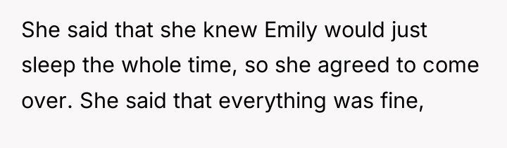 She said that she knew Emily would just sleep the...