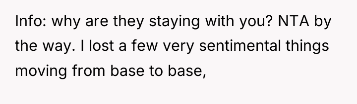 Info: why are they staying with you? NTA by the...
