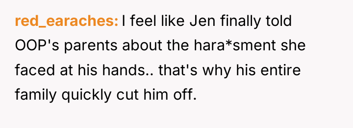red_earaches I feel like Jen finally told OOP's parents about...