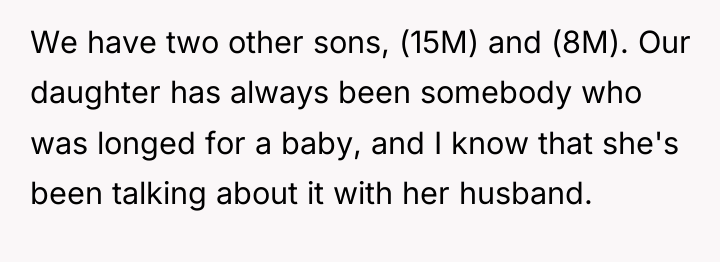 We have two other sons, (15M) and (8M). Our daughter...