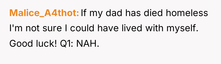 Malice_A4thot If my dad has died homeless I'm not sure...