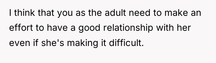 I think that you as the adult need to make...