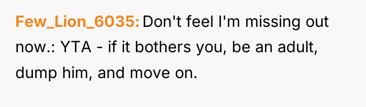 Few_Lion_6035 Don't feel I'm missing out now.: YTA - if...