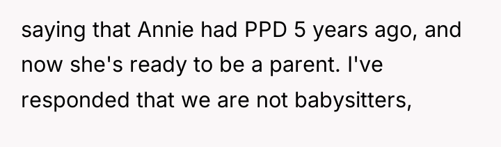 saying that Annie had PPD 5 years ago, and now...