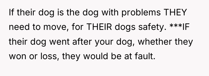 If their dog is the dog with problems THEY need...