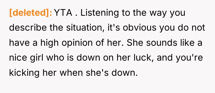 [deleted] YTA . Listening to the way you describe the...