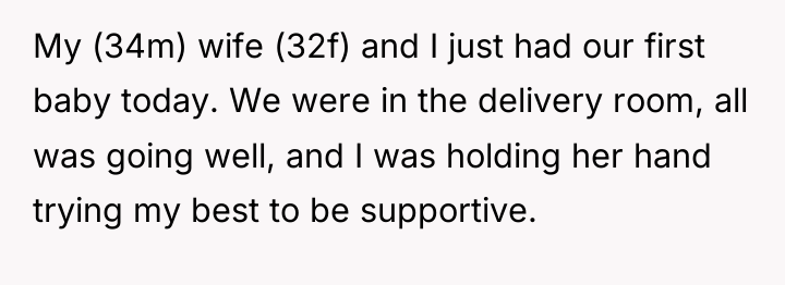 My (34m) wife (32f) and I just had our first...