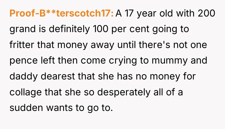 Proof-B**terscotch17 A 17 year old with 200 grand is definitely...