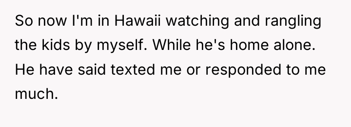 So now I'm in Hawaii watching and rangling the kids...