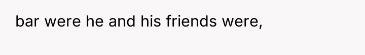 bar were he and his friends were,