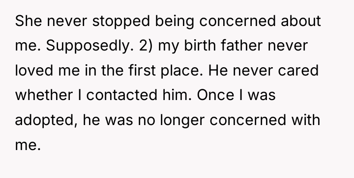 She never stopped being concerned about me. Supposedly. 2) my...