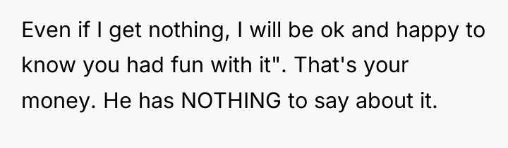 Even if I get nothing, I will be ok and...