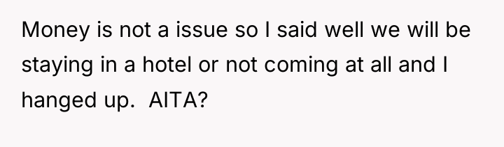 Money is not a issue so I said well we...