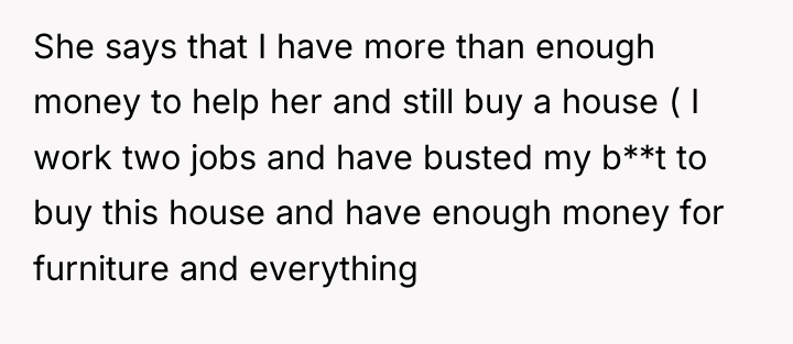 She says that I have more than enough money to...