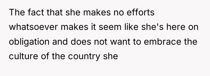 The fact that she makes no efforts whatsoever makes it...